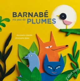 Barnabé n'a pas de plumes