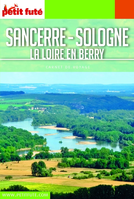 SANCERRE SOLOGNE 2018 Carnet Petit Futé - Dominique Auzias, Jean-Paul Labourdette - Petit Futé