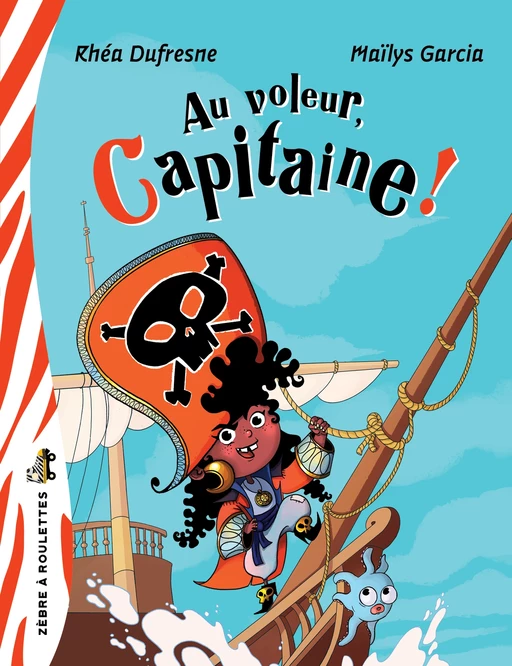 Au voleur, Capitaine! - Rhéa Dufresne - au voleur, capitaine!