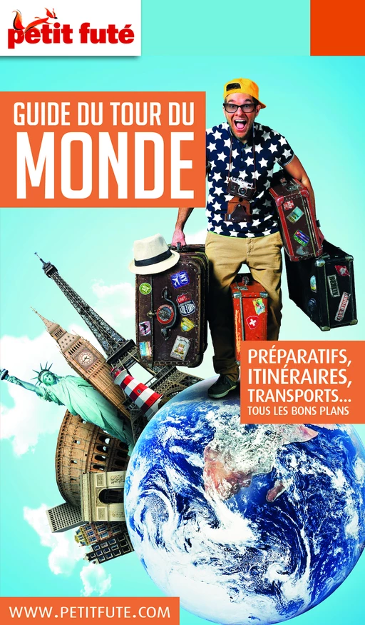 GUIDE DU TOUR DU MONDE 2018/2019 Petit Futé - Dominique Auzias, Jean-Paul Labourdette - Petit Futé