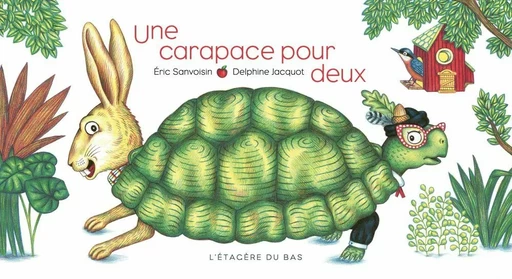 Une carapace pour deux - Éric Sanvoisin - Éditions de L'Étagère du bas