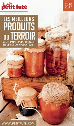 PRODUITS DU TERROIR 2016/2017 Petit Futé