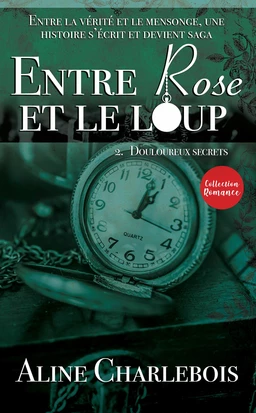 ENTRE ROSE ET LE LOUP Tome 2