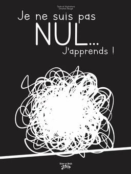 Je ne suis pas NUL... J'apprends !