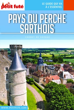 PAYS DU PERCHE SARTHOIS 2020 Carnet Petit Futé