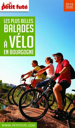 BALADES À VÉLO BOURGOGNE 2019/2020 Petit Futé