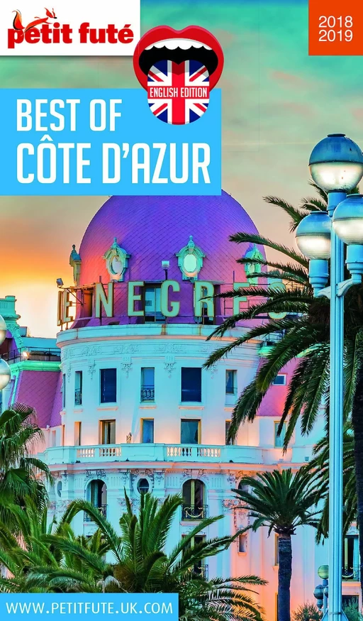 BEST OF COTE D'AZUR 2018/2019 Petit Futé - Dominique Auzias, Jean-Paul Labourdette - Petit Futé