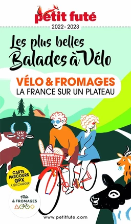 VÉLO ET FROMAGES 2022 Petit Futé