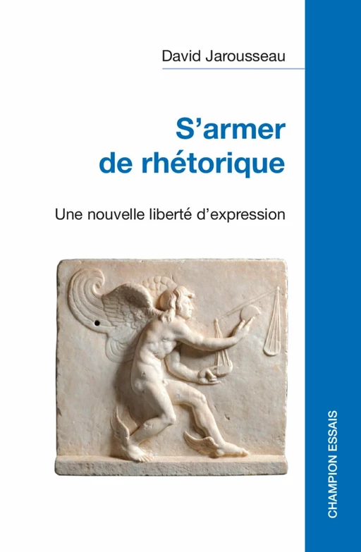 S’armer de rhétorique - David Jarousseau - Slatkine Editions