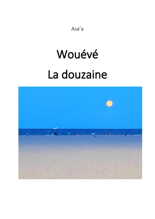 Wouévé - La douzaine -  Asa'a - Librinova