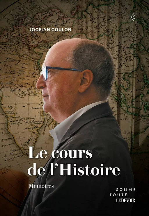 Le cours de l'Histoire - Jocelyn Coulon - Productions Somme toute