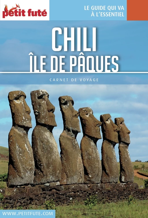 CHILI - ÎLE DE PÂQUES 2016 Carnet Petit Futé - Dominique Auzias, Jean-Paul Labourdette - Petit Futé