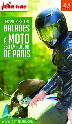 MOTO 250 KMS AUTOUR DE PARIS 2019/2020 Petit Futé