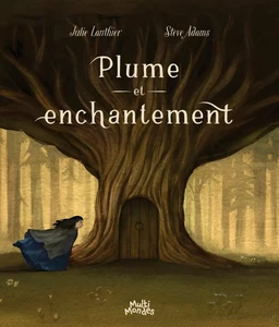 Plume et enchantement