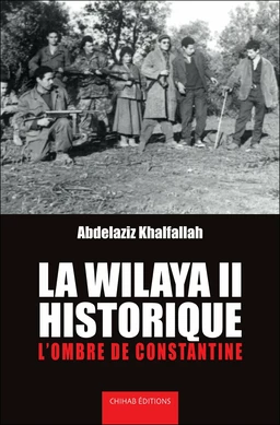 La wilaya II historique