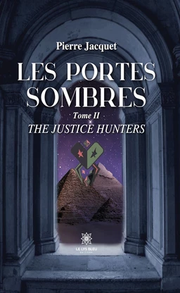 Les portes sombres - Tome 2