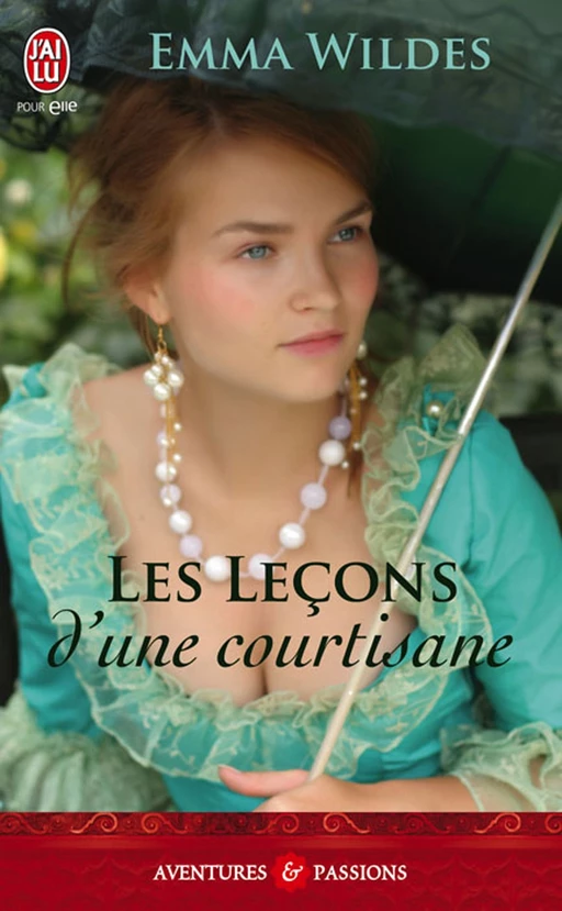 Les leçons d'une courtisane - Emma Wildes - J'ai Lu