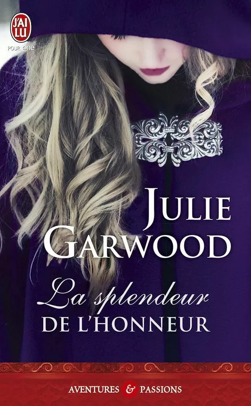 La splendeur de l'honneur - Julie Garwood - J'ai Lu