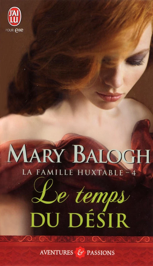 La famille Huxtable (Tome 4) - Le temps du désir - Mary Balogh - J'ai Lu