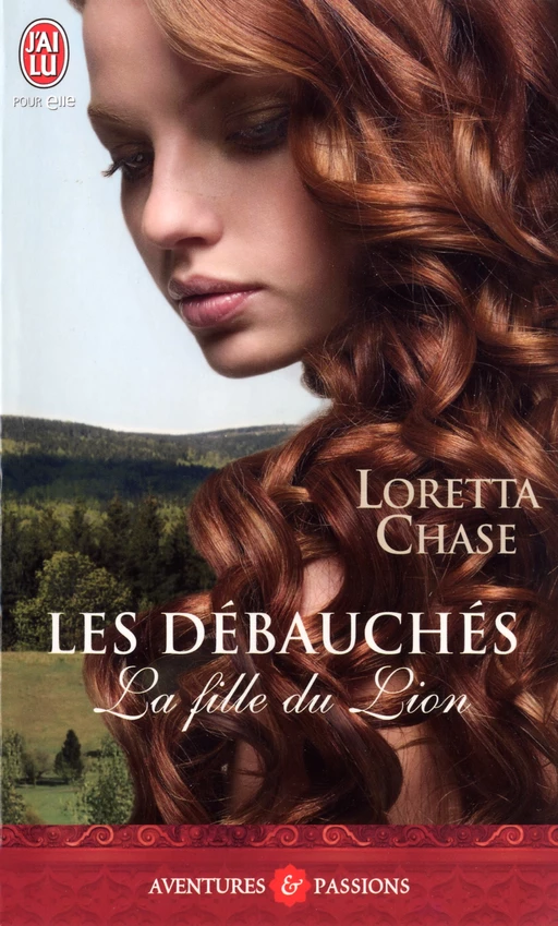 Les débauchés (Tome 1) - La fille du lion - Loretta Chase - J'ai Lu