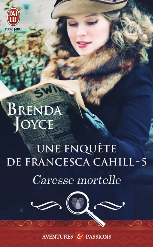 Une enquête de Francesca Cahill (Tome 5) - Caresse mortelle - Brenda Joyce - J'ai Lu