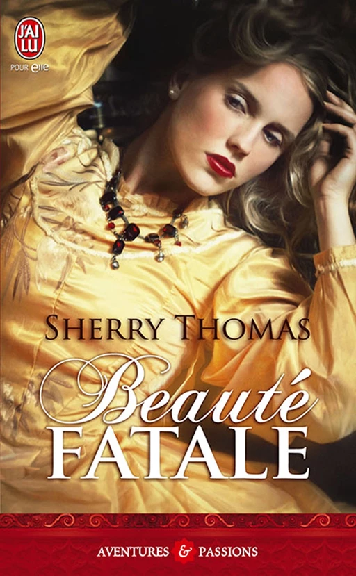 La trilogie Fitzhugh (Tome 1) - Beauté fatale - Sherry Thomas - J'ai Lu