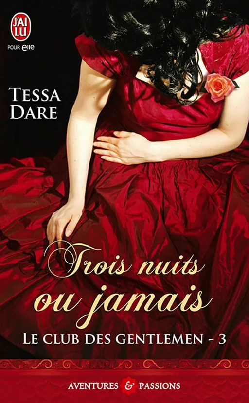 Le club des gentlemen (Tome 3) - Trois nuits ou jamais - Tessa Dare - J'ai Lu