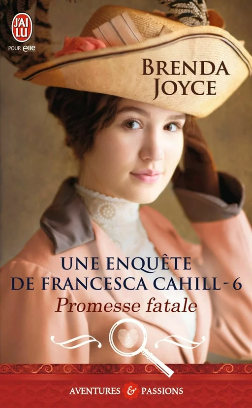 Une enquête de Francesca Cahill (Tome 6) - Promesse fatale - Brenda Joyce - J'ai Lu