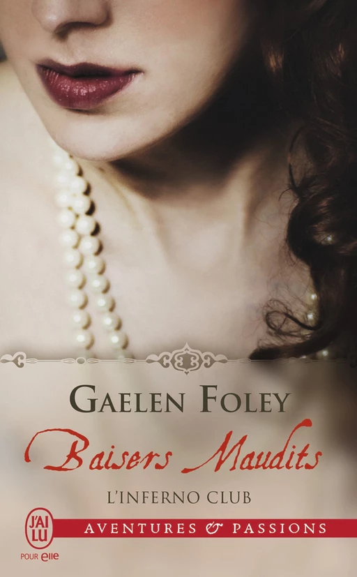 L'Inferno Club (Tome 2) - Baisers maudits - Gaelen Foley - J'ai Lu