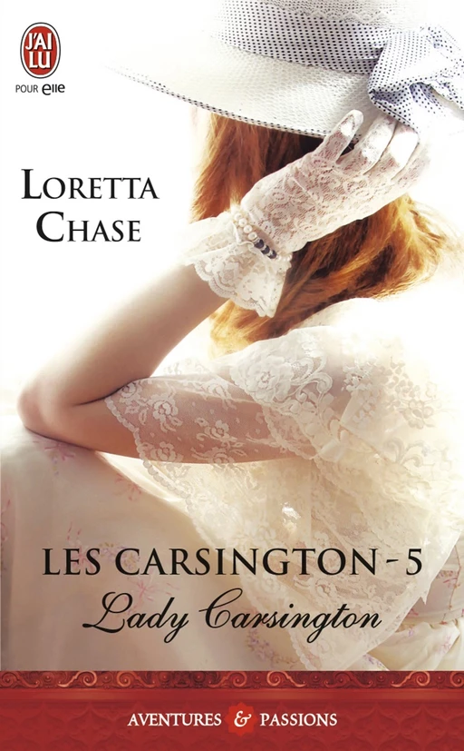 Les Carsington (Tome 5) - Lady Carsington - Loretta Chase - J'ai Lu