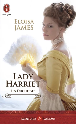 Les duchesses (Tome 3) - Lady Harriet