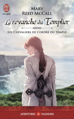 Les chevaliers de l'ordre du Temple (Tome 2) - La revanche du Templier