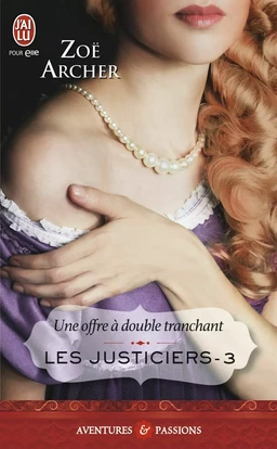 Les justiciers (Tome 3) - Une offre à double tranchant