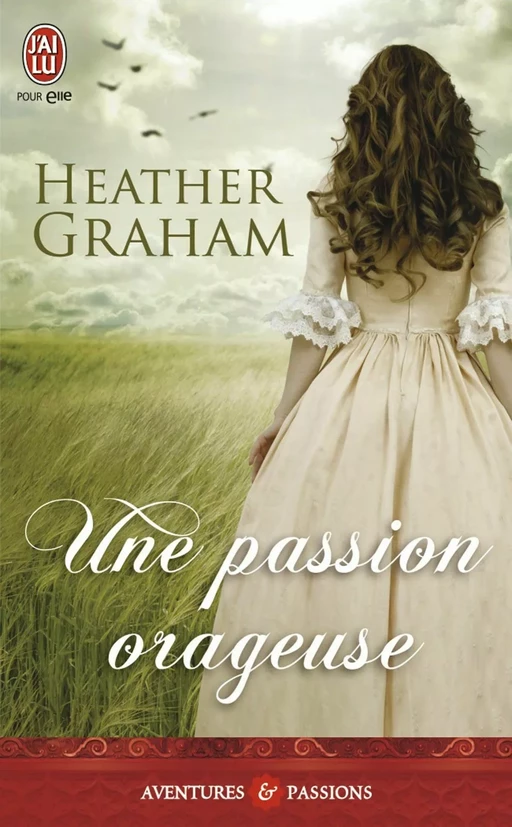 Une passion orageuse - Heather Graham - J'ai Lu