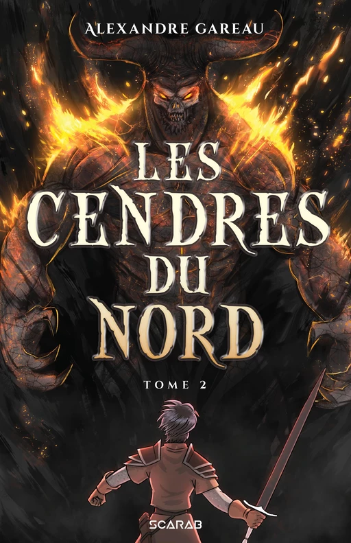 Les Cendres du Nord, t2 - Alexandre Gareau - Éditions Scarab