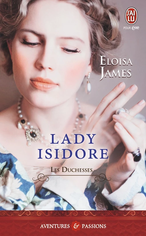 Les duchesses (Tome 4) - Lady Isidore - Eloisa James - J'ai Lu