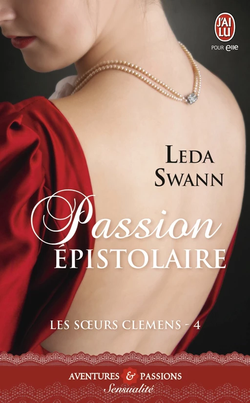 Les sœurs Clemens (Tome 4) - Passion épistolaire - Leda Swann - J'ai Lu