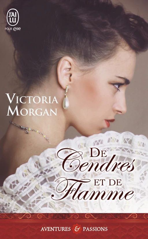 De cendres et de flamme - Victoria Morgan - J'ai Lu