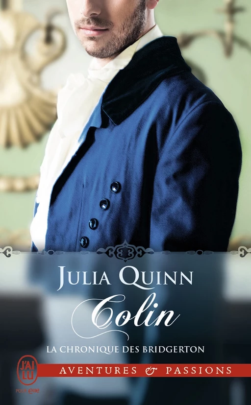 La chronique des Bridgerton (Tome 4) - Colin - Julia Quinn - J'ai Lu