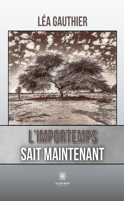 L’importemps sait maintenant - Léa Gauthier - Le Lys Bleu Éditions