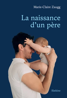 La naissance d'un père