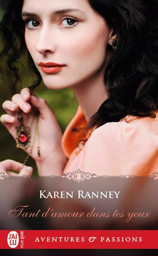 Tant d'amour dans tes yeux - Karen Ranney - J'ai Lu