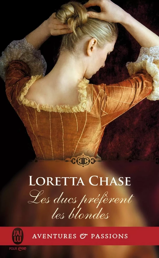 Les ducs préfèrent les blondes - Loretta Chase - J'ai Lu