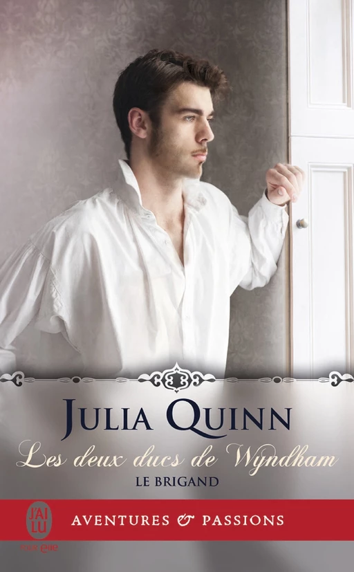 Les deux ducs de Wyndham (Tome 1) - Le brigand - Julia Quinn - J'ai Lu