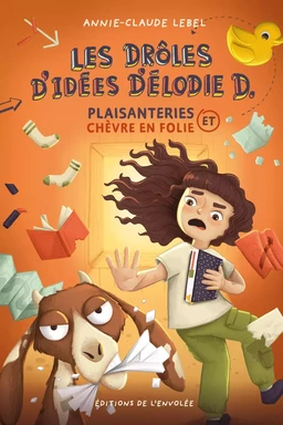 Les drôles d'idées d'Élodie D. - Plaisanterie et chèvre en folie