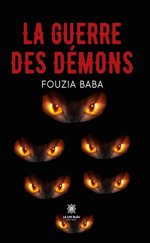 La guerre des démons - Fouzia Baba - Le Lys Bleu Éditions