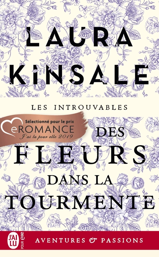 Des fleurs dans la tourmente - Laura Kinsale - J'ai Lu