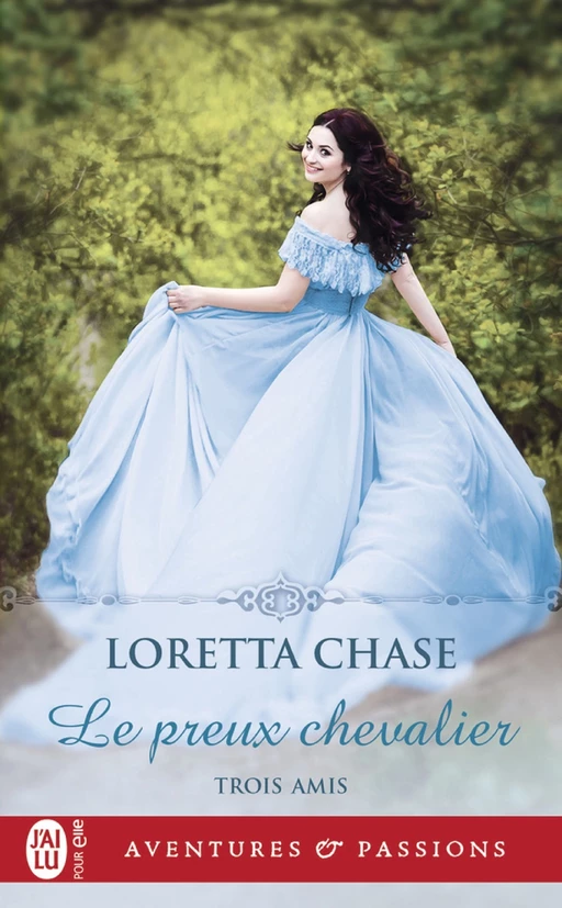 Trois amis (Tome 1) - Le preux chevalier - Loretta Chase - J'ai Lu