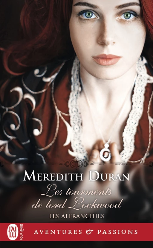 Les Affranchies (Tome 6) - Les tourments de lord Lockwood - Meredith Duran - J'ai Lu