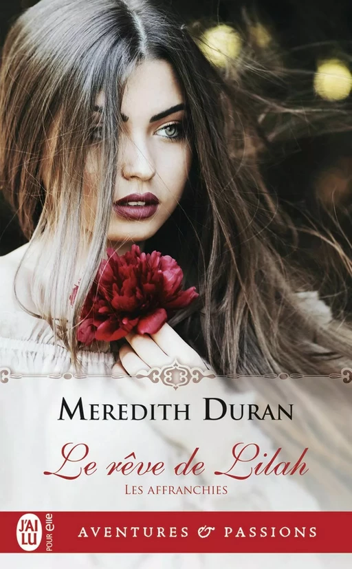 Les Affranchies (Tome 3) - Le rêve de Lilah - Meredith Duran - J'ai Lu